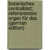 Botanisches Centralblatt; referierendes Organ für das (German Edition)