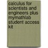 Calculus for Scientists and Engineers Plus MyMathLab Student Access Kit