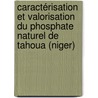 Caractérisation et valorisation du phosphate naturel de Tahoua (Niger) door Adamou Zanguina