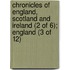 Chronicles of England, Scotland and Ireland (2 of 6); England (3 of 12)