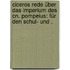 Ciceros Rede über Das Imperium Des Cn. Pompeius: Für Den Schul- Und .