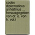Codex Diplomaticus Anhaltinus ... Herausgegeben Von Dr. O. Von H. Vol.i