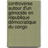 Controverse autour d'un génocide en République démocratique du Congo