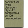 Convair T-29 Flying Classroom R4y/c-131 Samaritan & Cc-109 Cosmopolitan door Steve Ginter
