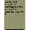 Critical and Exegetical Handbook to the Acts of the Apostles (Volume 2) door Heinrich August Wilhelm Meyer