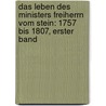 Das Leben des Ministers Freiherrn vom Stein: 1757 bis 1807, Erster Band door Georg Heinrich Pertz