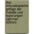 Das Mikroskopische Gefüge Der Metalle Und Legierungen (German Edition)