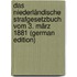 Das Niederländische Strafgesetzbuch vom 3. März 1881 (German Edition)