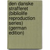 Den Danske Strafferet (Bibliolife Reproduction Series) (German Edition) door Goos Carl