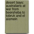 Desert Boys: Australians at War from Beersheba to Tobruk and El Alamein