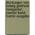 Dichtungen von Ludwig Gotthard Rosegarten, zweiter Band, fuente Ausgabe