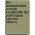 Die Adamsbrücke Und Die Korallenriffe Der Palkstrasse (German Edition)