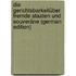 Die Gerichtsbarkeitüber Fremde Staaten Und Souveräne (German Edition)