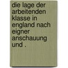 Die Lage der arbeitenden Klasse in England nach Eigner Anschauung und . door Mayer Gustav