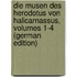 Die Musen Des Herodotus Von Halicarnassus, Volumes 1-4 (German Edition)