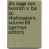Die Sage Von Heinrich V. Bis Zu Shakespeare, Volume 69 (German Edition)
