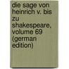 Die Sage Von Heinrich V. Bis Zu Shakespeare, Volume 69 (German Edition) door Kabel Paul