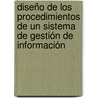 Diseño de los procedimientos de un Sistema de Gestión de Información by Quirenia Nuñez Chaviano