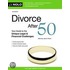 Divorce After 50: Your Guide to the Unique Legal & Financial Challenges