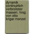 Dynamik continuirlich verbreiteter Massen. Hrsg. von Otto Krigar-Menzel