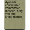 Dynamik continuirlich verbreiteter Massen. Hrsg. von Otto Krigar-Menzel by Helmholtz