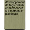Développement De Tags Rfid Uhf Et Microondes Sur Matériaux Plastiques door Delphine Bechevet