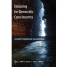 Educating for Democratic Consciousness: Counter-Hegemonic Possibilities by Ali A. Abdi