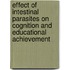 Effect of Intestinal Parasites on Cognition and Educational Achievement