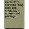 Elementary Statistics Using Excel Plus Mystatlab -- Access Card Package door Mario F. Triola