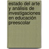 Estado del arte y análisis de investigaciones en educación preescolar door Carolina Aguilar Del Portillo