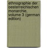 Ethnographie Der Oesterreichischen Monarchie, Volume 3 (German Edition) by Czoernig Karl