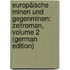 Europäische Minen Und Gegenminen: Zeitroman, Volume 2 (German Edition)
