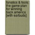 Fanatics & Fools: The Game Plan for Winning Back America [With Earbuds]