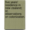 Five years' residence in New Zealand; or, observations on colonization. door Francis Fuller