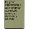 For Your Information 3 With Longman Advanced American Dictionary Cd-rom door Karen Lourie Blanchard