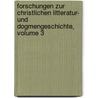 Forschungen Zur Christlichen Litteratur- Und Dogmengeschichte, Volume 3 door Onbekend