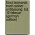 Fürst Bismarck Nach Seiner Entlassung: Bd. 12 Februar (German Edition)