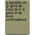 G Ographie de Gr Goire de Tours de Fr D Gaire Et de Leurs Continuateurs