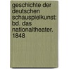 Geschichte Der Deutschen Schauspielkunst: Bd. Das Nationaltheater. 1848 door Eduard Devrient
