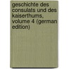 Geschichte Des Consulats Und Des Kaiserthums, Volume 4 (German Edition) door Thiers