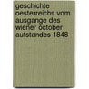 Geschichte Oesterreichs vom ausgange des Wiener october aufstandes 1848 door Joseph Alexander Helfert