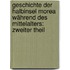 Geschichte der Halbinsel Morea Während des Mittelalters: zweiter Theil