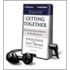 Getting Together: Building Relationships as We Negotiate [With Earbuds]