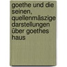 Goethe und die Seinen, quellenmäszige Darstellungen über Goethes Haus door Geiger