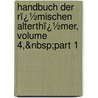 Handbuch Der Rï¿½Mischen Alterthï¿½Mer, Volume 4,&Amp;Nbsp;Part 1 by Théodor Mommsen