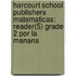 Harcourt School Publishers Matematicas: Reader(5) Grade 2 Por La Manana