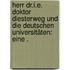 Herr dr.i.e. Doktor Diesterweg und die deutschen Universitäten: Eine .