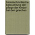 Historisch-kritische Beleuchtung der Pflege der Kinder bei den Griechen