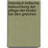 Historisch-kritische Beleuchtung der Pflege der Kinder bei den Griechen door Swiecicki