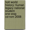 Holt World History: Human Legacy National: Student One-stop Cd-rom 2008 door Leonard Stearns